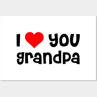 I Love You Grandpa Posters and Art